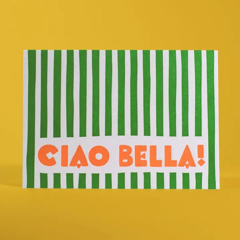 Ciao Bella Greeting Card