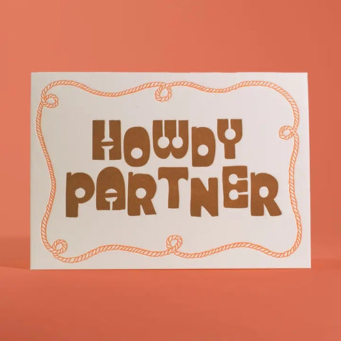 Howdy Partner Greeting Card