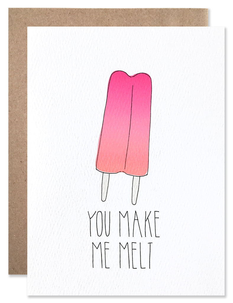 You Make Me Melt Card