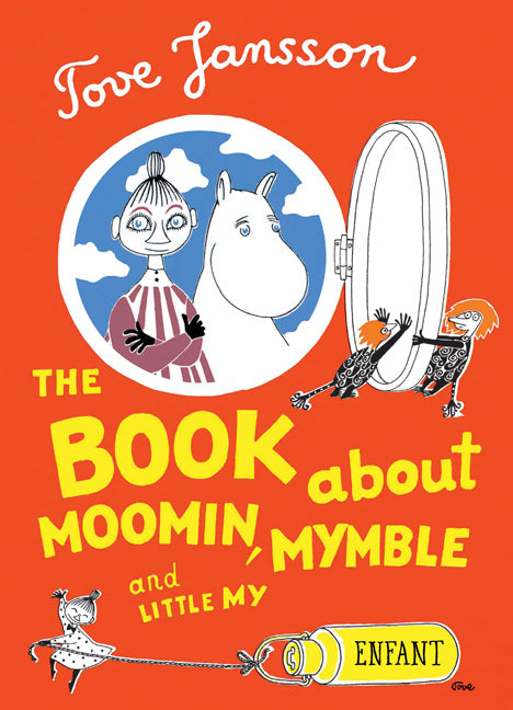 The Book About Moomin, Mymble and Little My