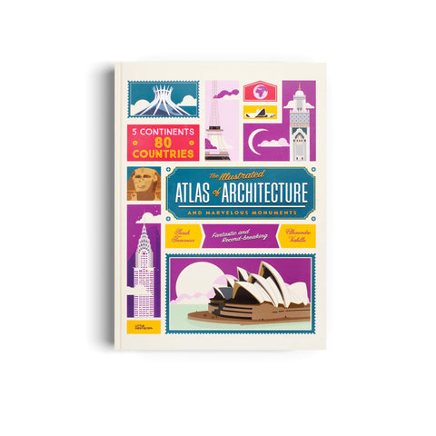 The Illustrated Atlas of Architecture and Marvelous Monuments
