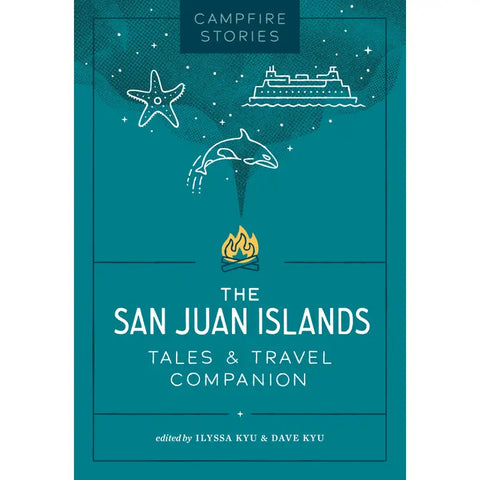 Campfire Stories: the San Juan Islands